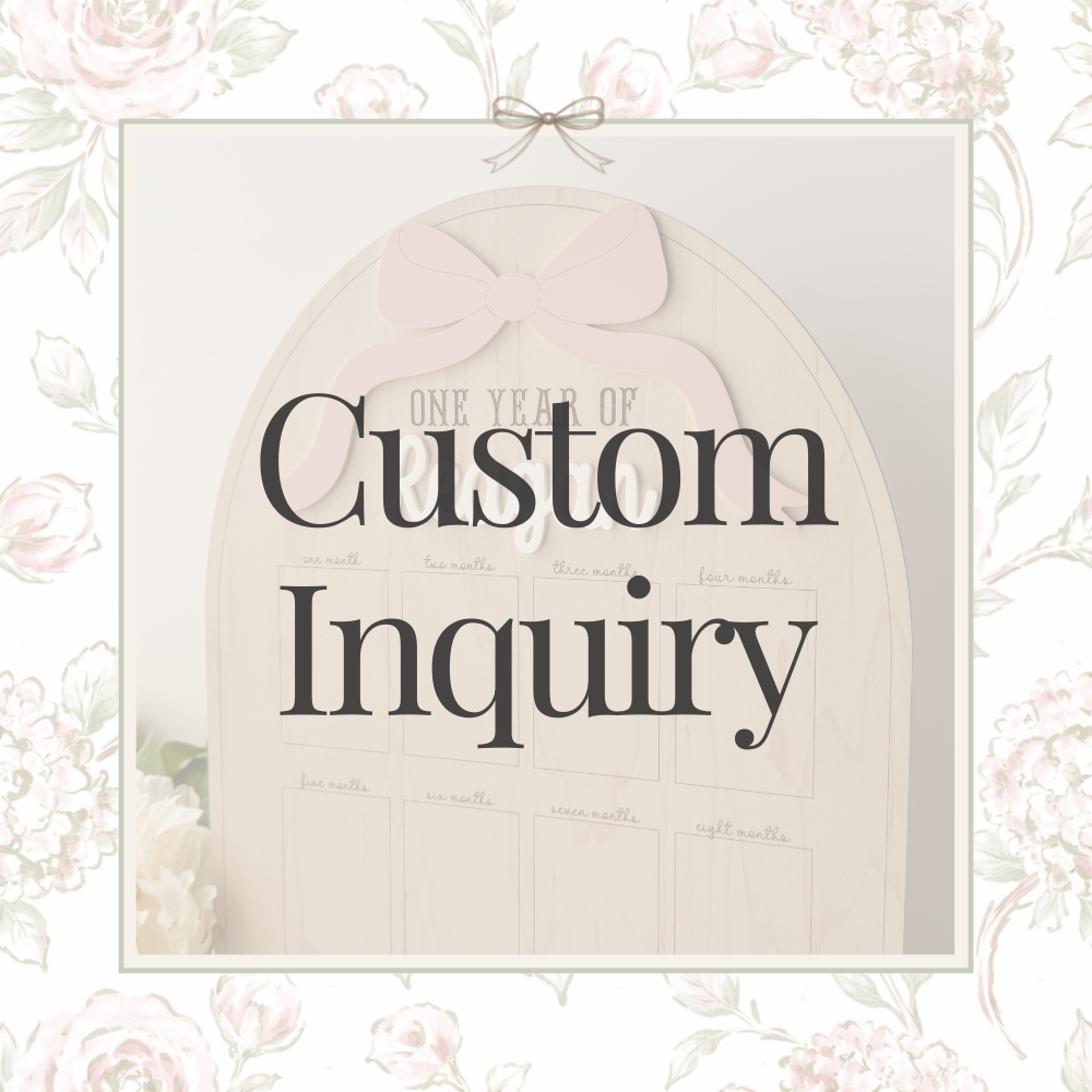 CUSTOM INQUIRY